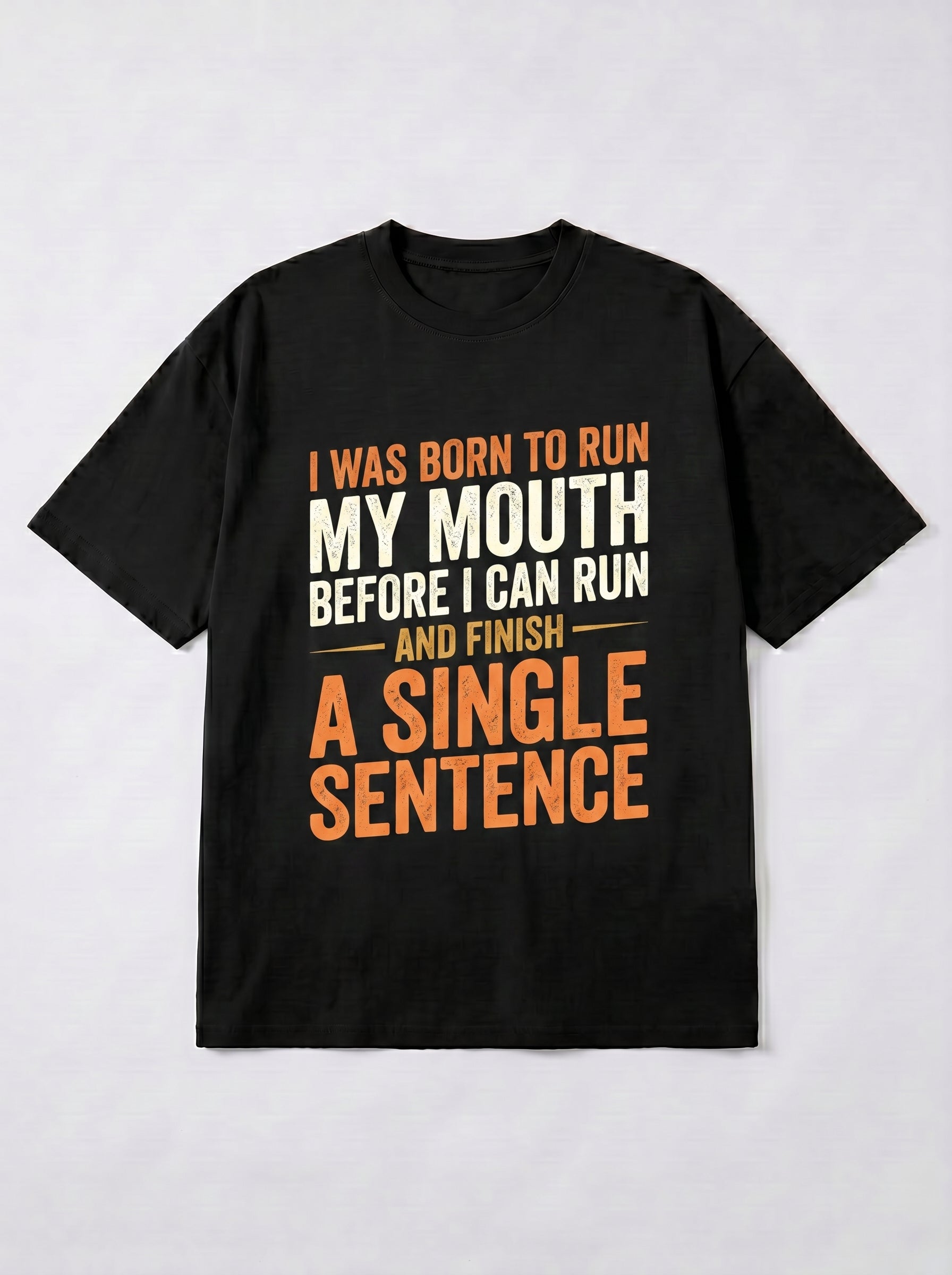 Funny Sarcastic Graphic Mens T-Shirt