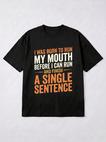 Funny Sarcastic Graphic Mens T-Shirt